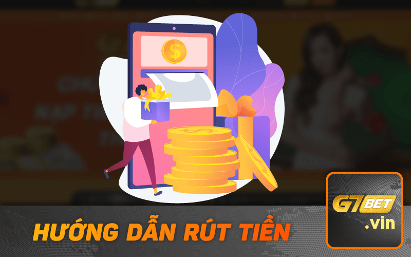 Hướng Dẫn Rút Tiền