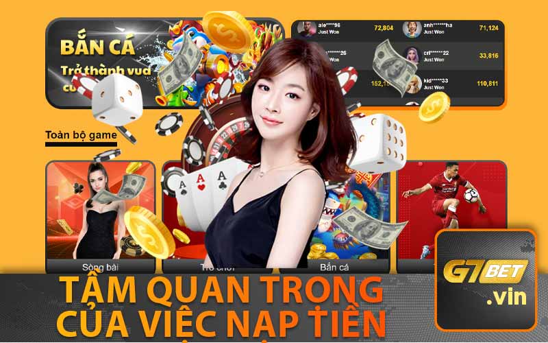 Tầm Quan Trọng
Của Việc Nạp Tiền
